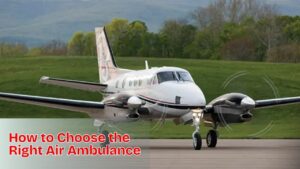 How to Choose the Right Air Ambulance in Patna